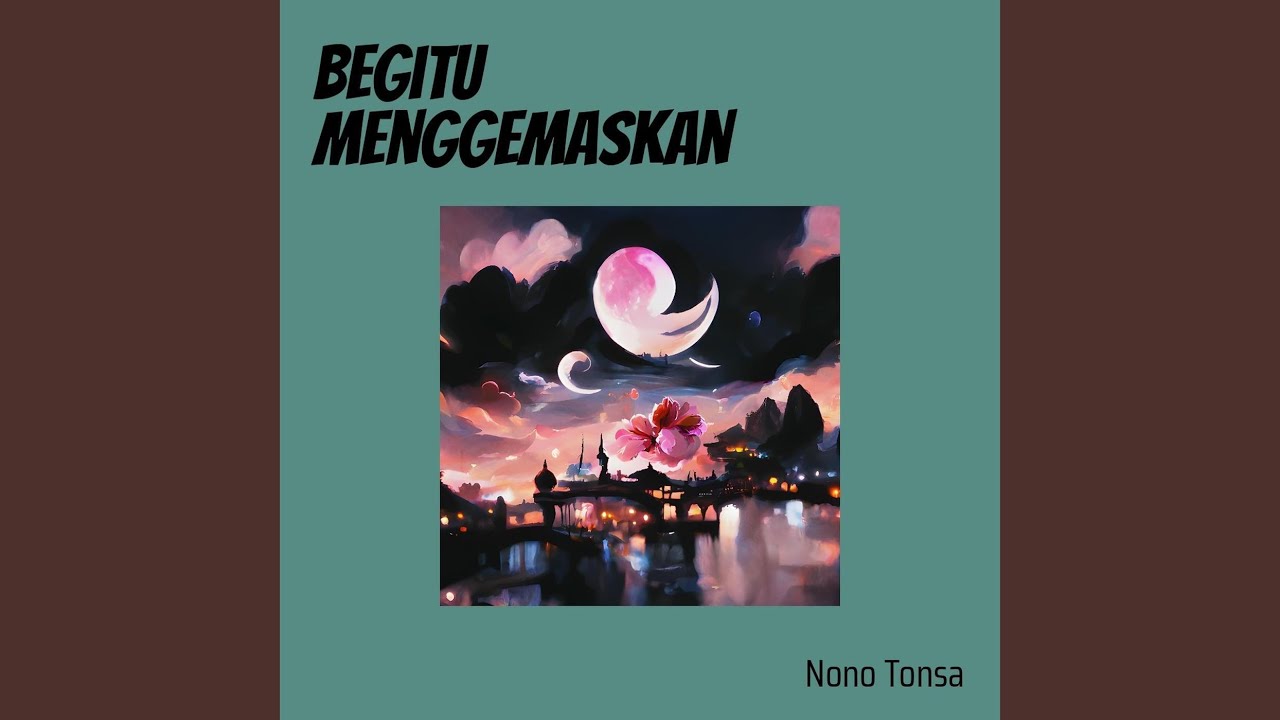 Begitu Menggemaskan