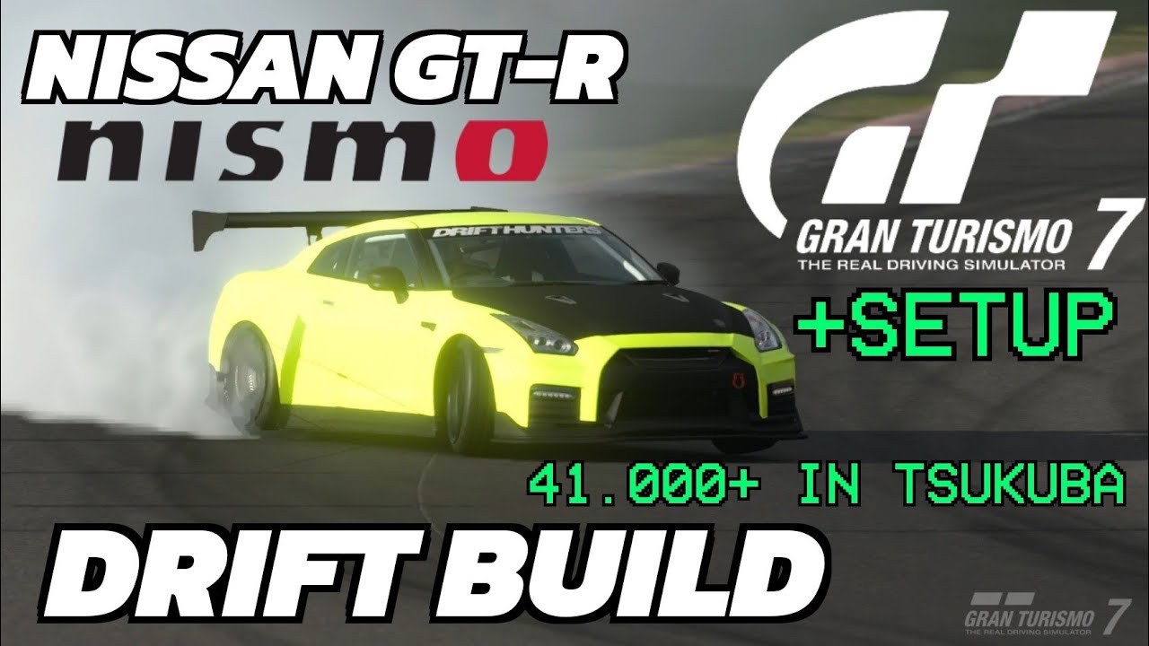 Nissan GT-R Nismo Drift Build GRAN TURISMO 7 Setup + Tsukuba Lap