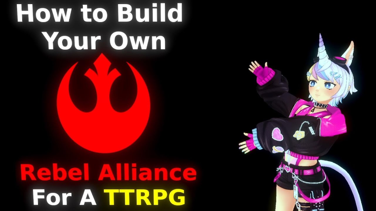 Build Your Own Rebel Alliance For Your Next TTRPG!