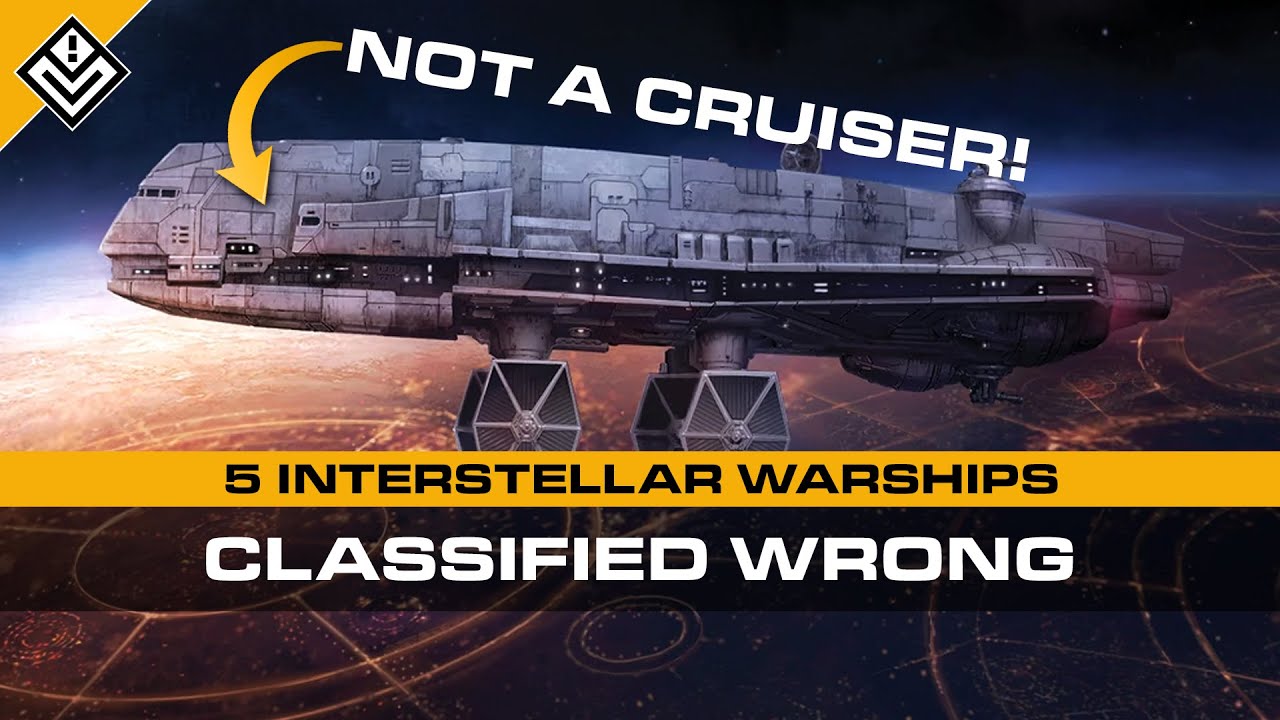 Top 5 Interstellar Warships That Were Classified Completely Wrong