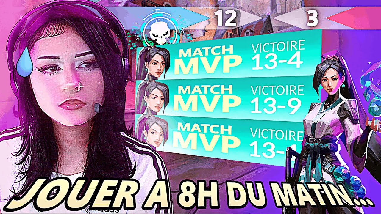 JOUER À VALORANT À 8H...