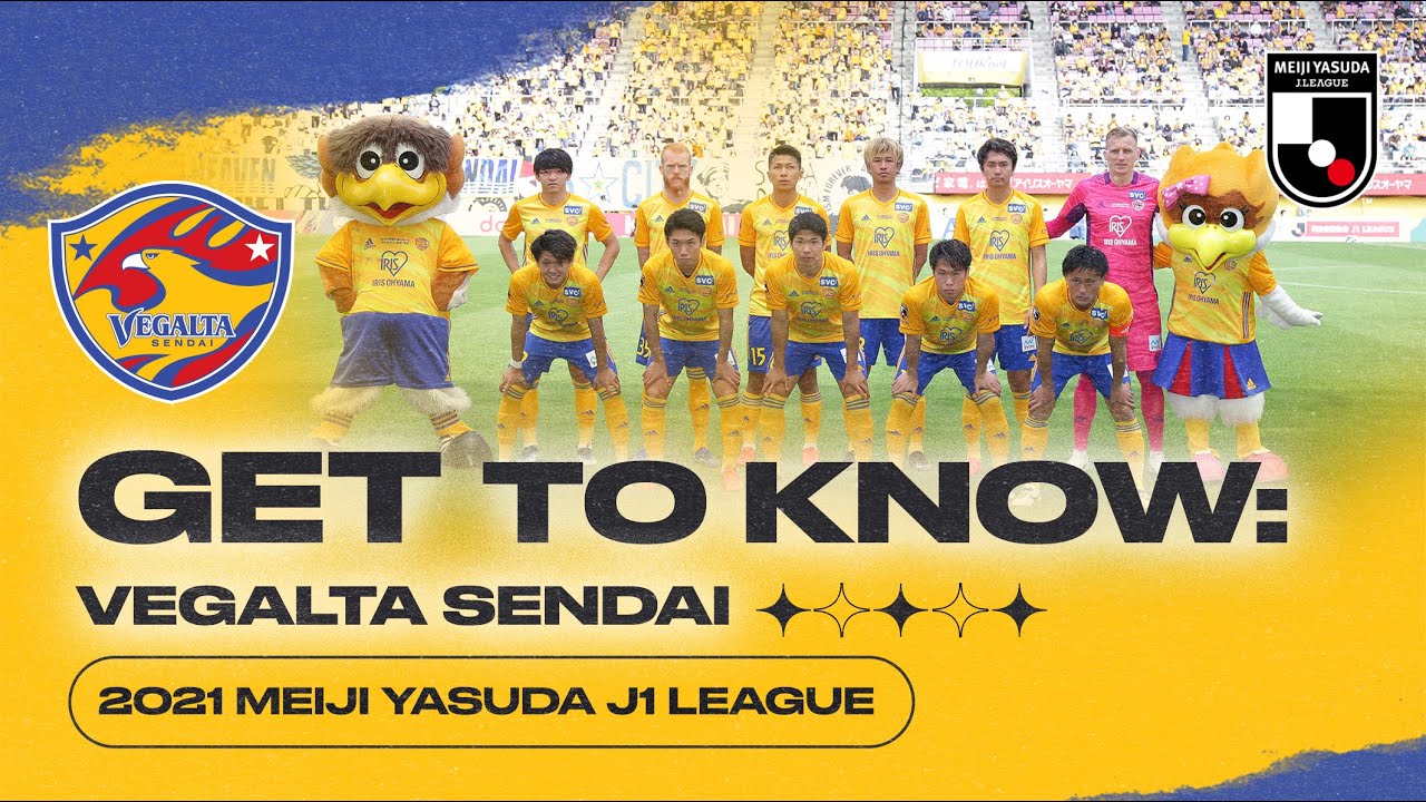 GET TO KNOW J.LEAGUE: Vegalta Sendai