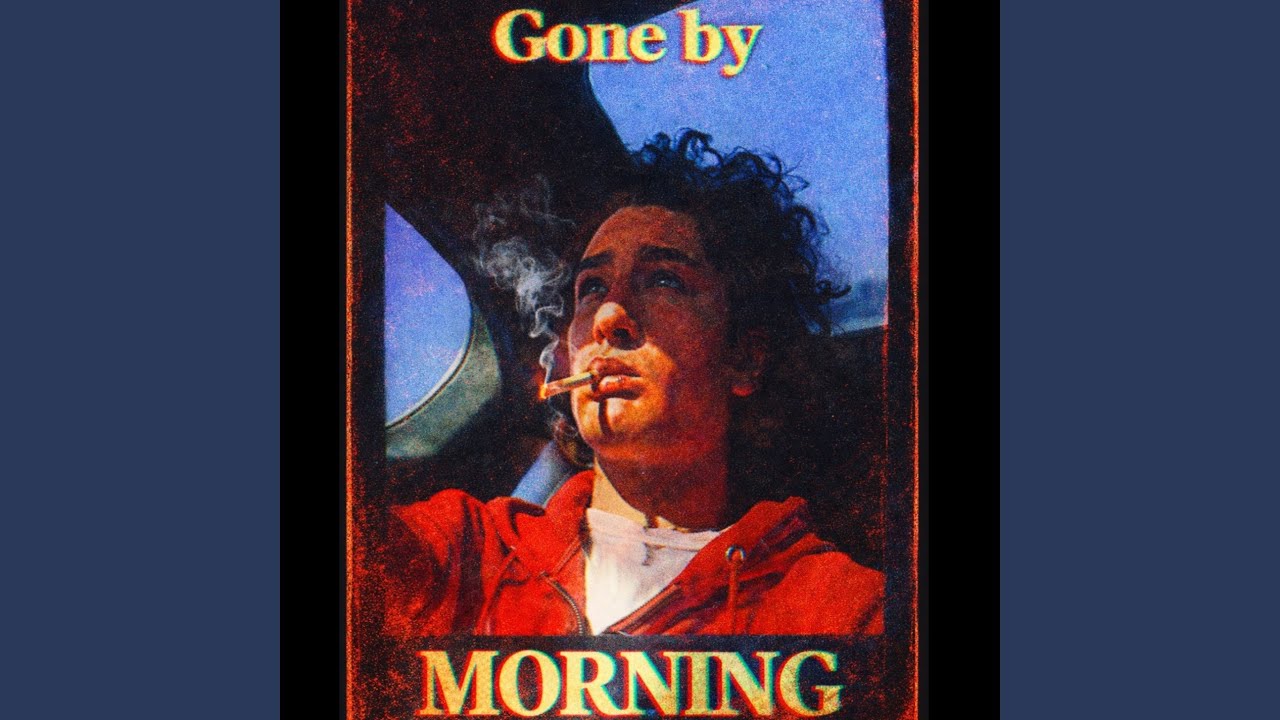 gone by morning