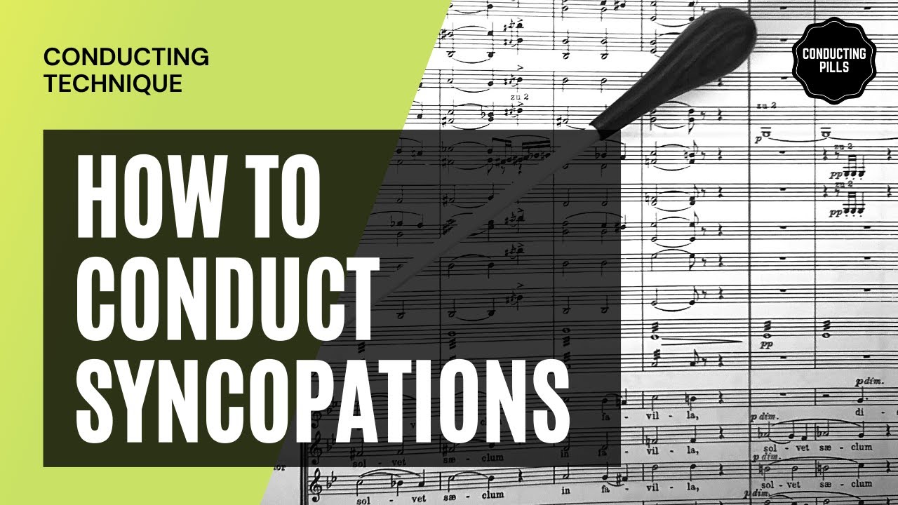 How to conduct syncopations (with exercises)