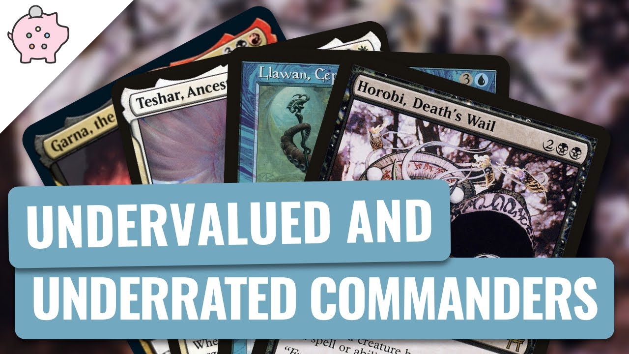 Underrated and Undervalued Commanders | EDH | Secretly Good | Magic the Gathering | Commander