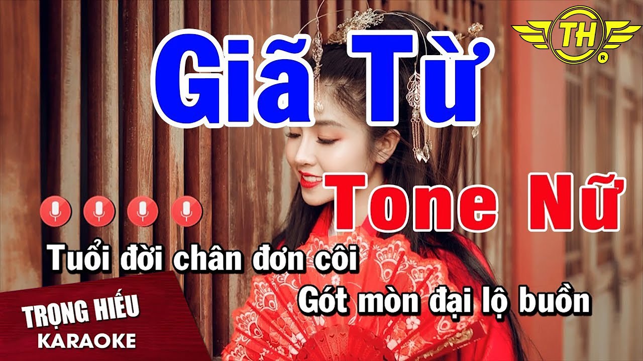 Karaoke Gi&atilde; Từ Tone Nữ Nhạc Sống | Trọng Hiếu