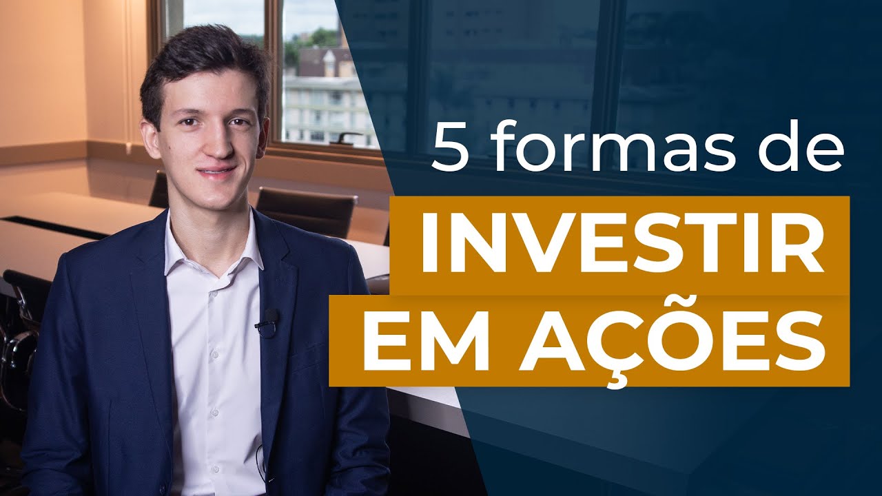 5 Formas de Investir em Ações