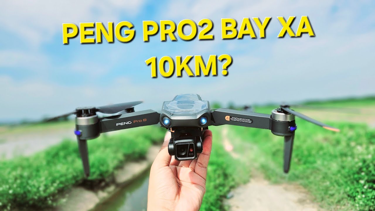 Test tầm xa của flycam Peng Pro  2 có bay được 10 km?