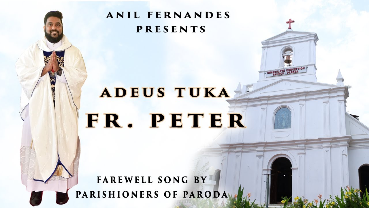 Adeus Tuka Fr. Peter... Farewell song//Anil Fernandes//official music video//New konkani song 2025