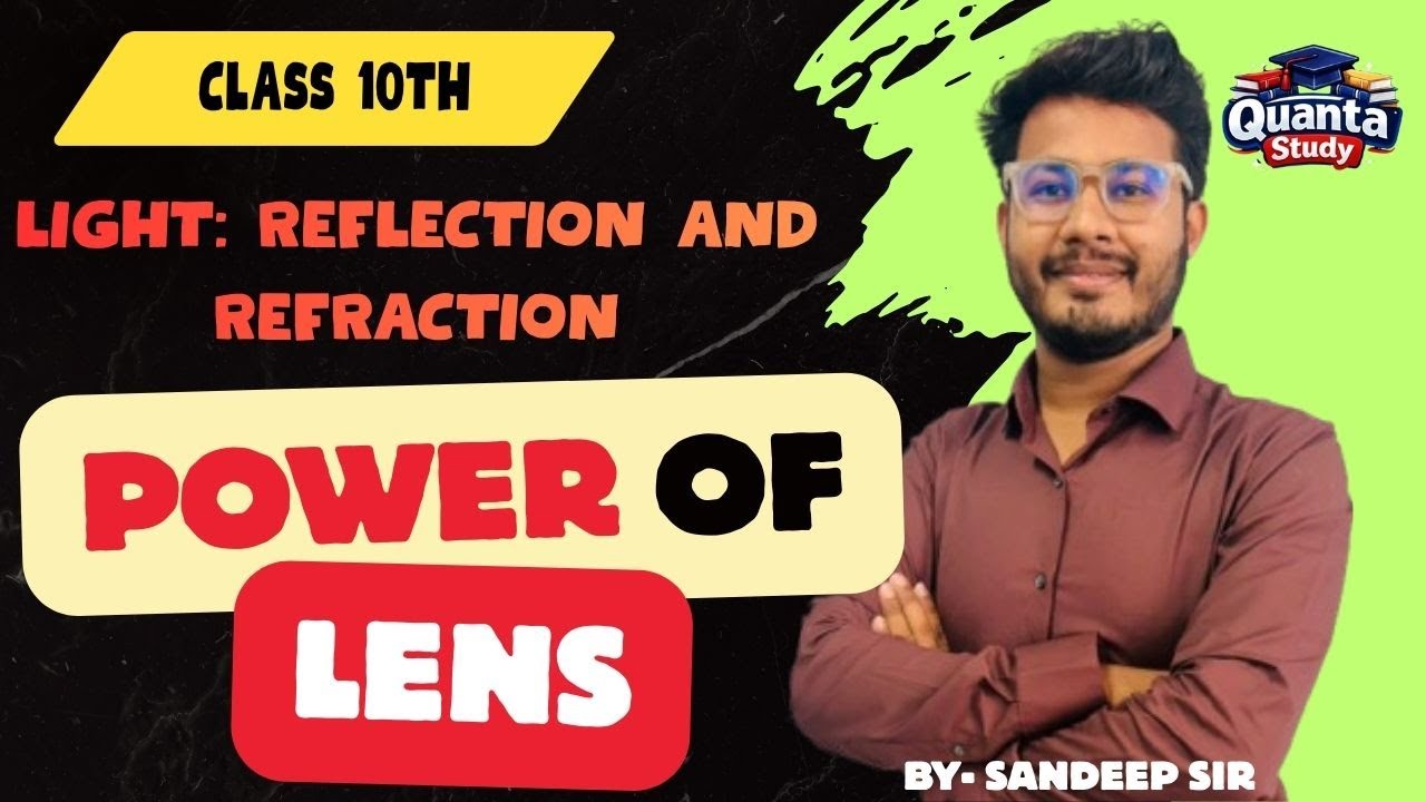 POWER OF LENS | REFLECTION AND REFRACTION CLASS 10th
