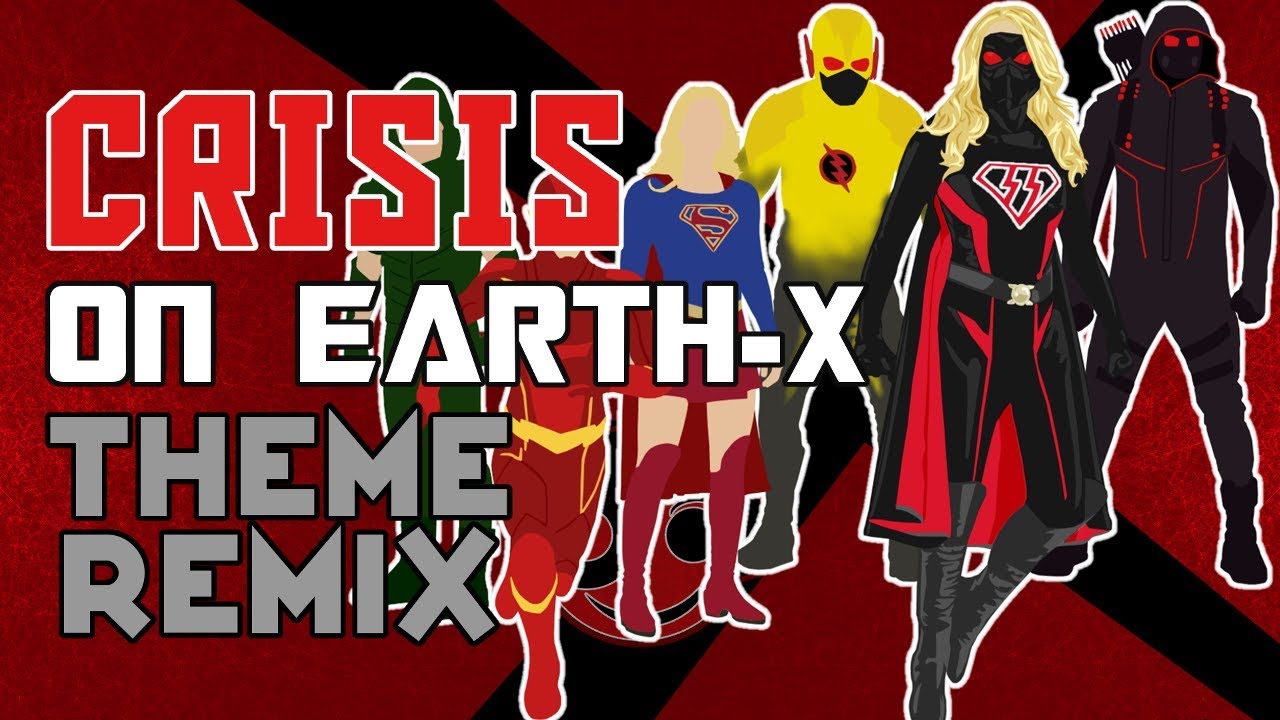 CRISIS ON EARTH-X Theme - [Styzmask Remix]