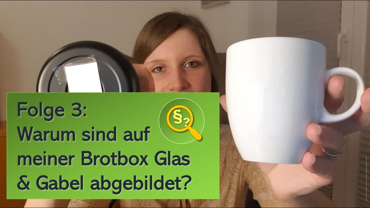 Folge 3: Warum sind auf meiner Brotbox Glas&Gabel abgebildet? [Bedarfsgegenstände]