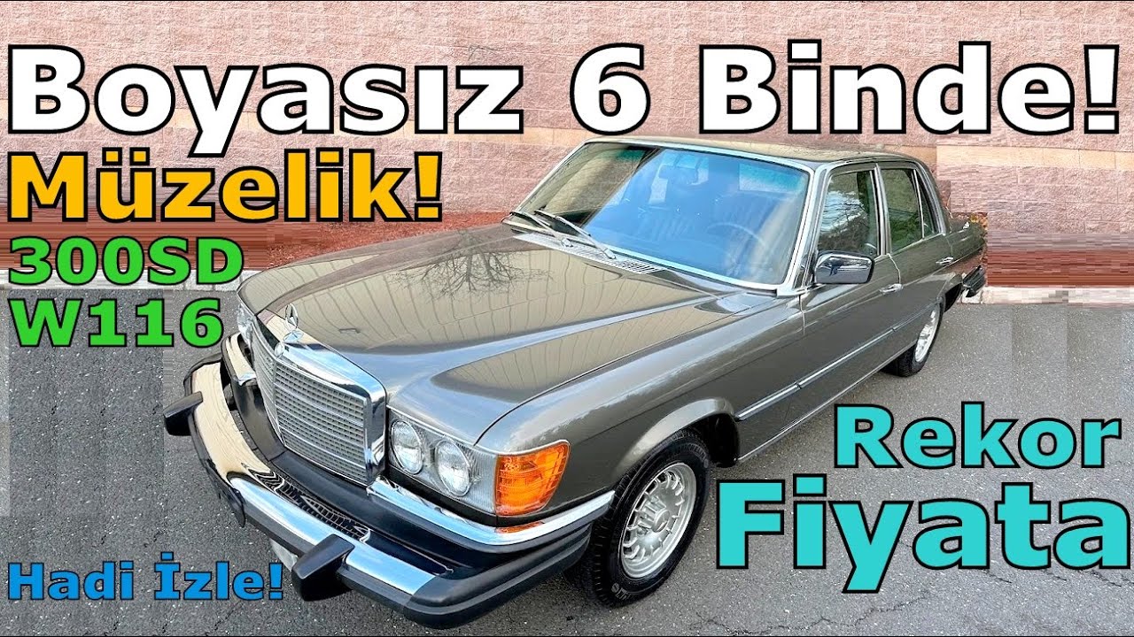 MÜZELİK BOYASIZ SADECE 6 BİNDE! W116 MERCEDES 300SD