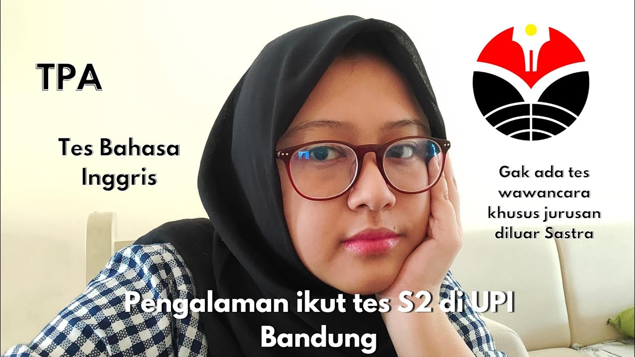 Pengalaman dan tips ikut tes S2 Pascasarjana di UPI