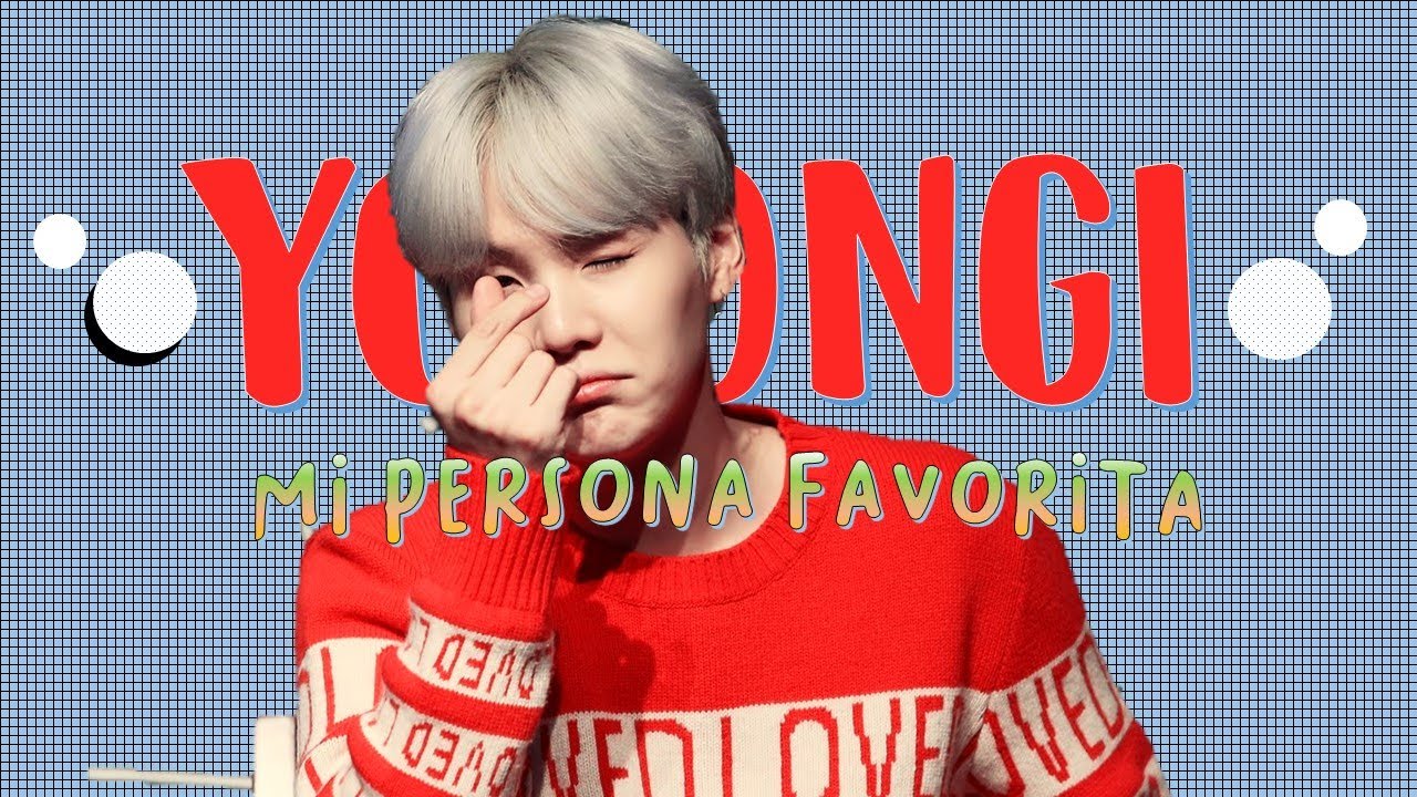 MIN YOONGI BTS ● MI PERSONA FAVORITA  ○ ♡ FMV