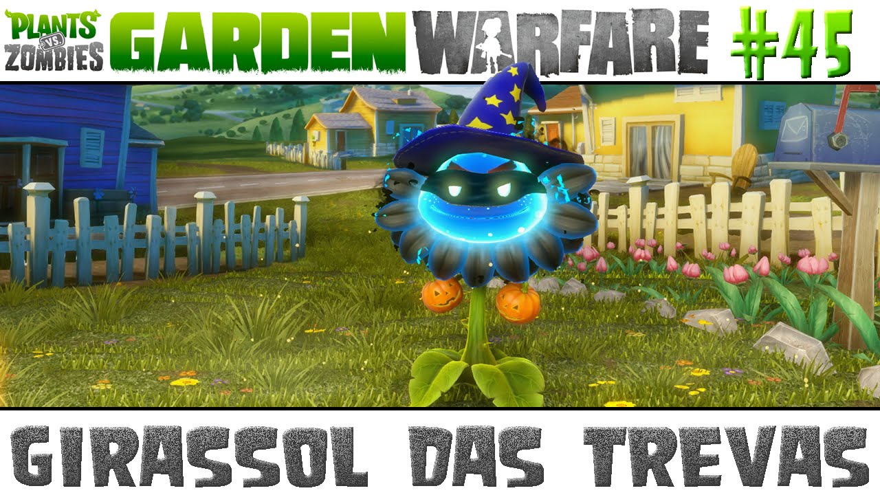 Plants vs. Zombies Garden Warfare #45 - Girassol das Trevas [60 FPS]