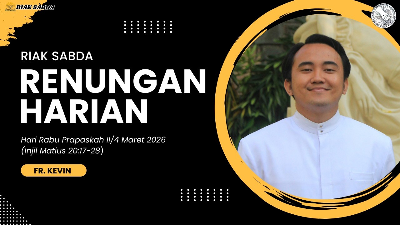 Renungan Harian//Riak Sabda//Rabu, 4 Maret 2026