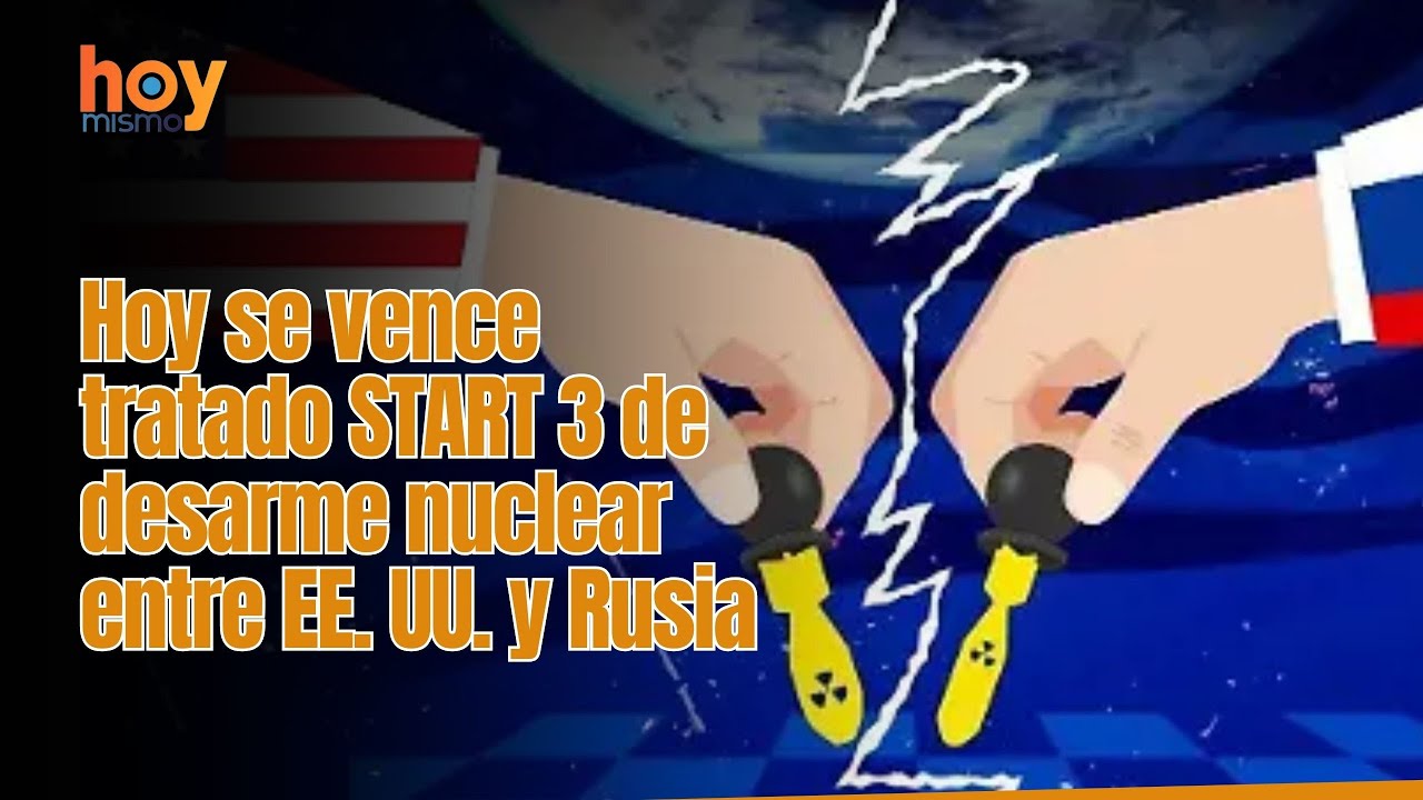 Hoy se vence tratado START 3 de desarme nuclear entre EE. UU. y Rusia.