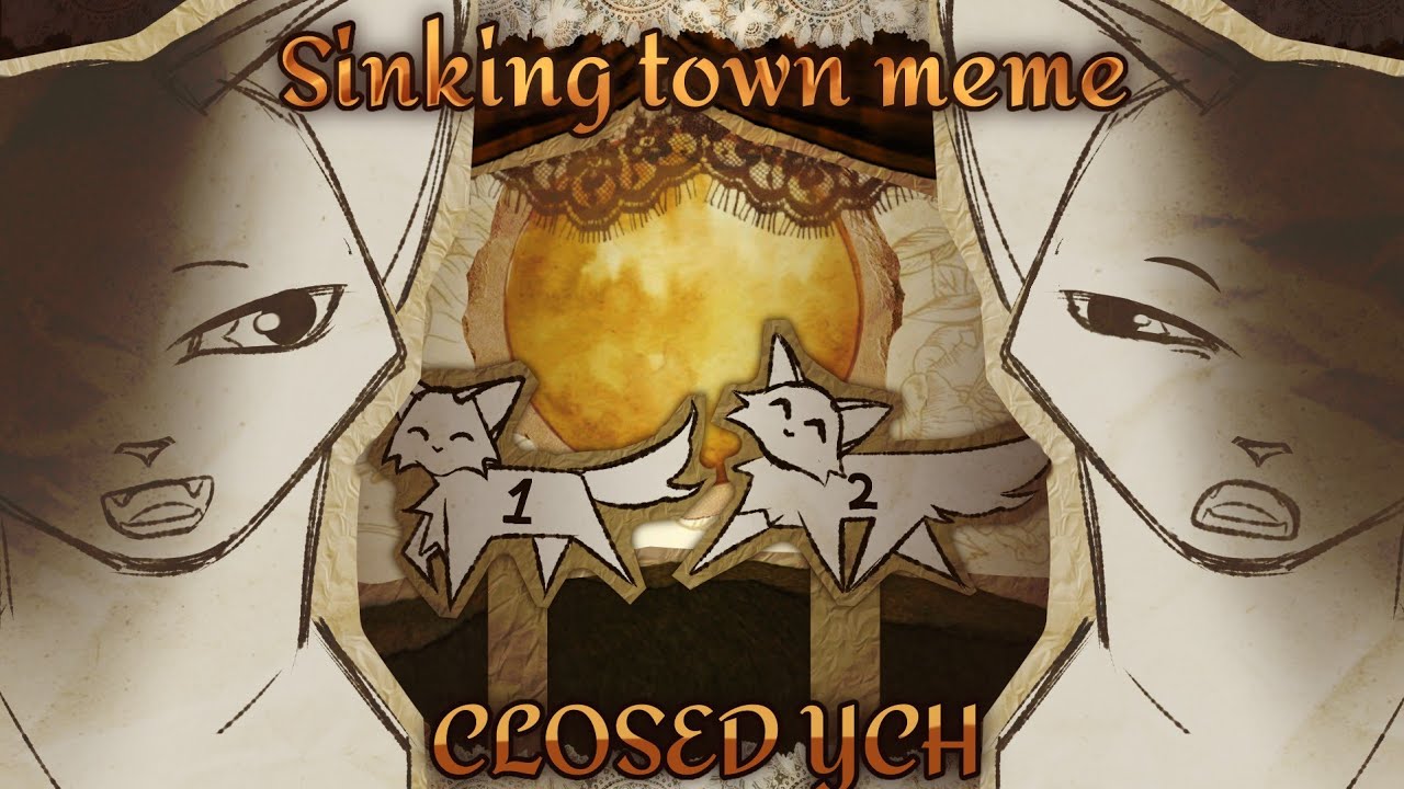CLOSED YCH | Sinking Town | Animation meme