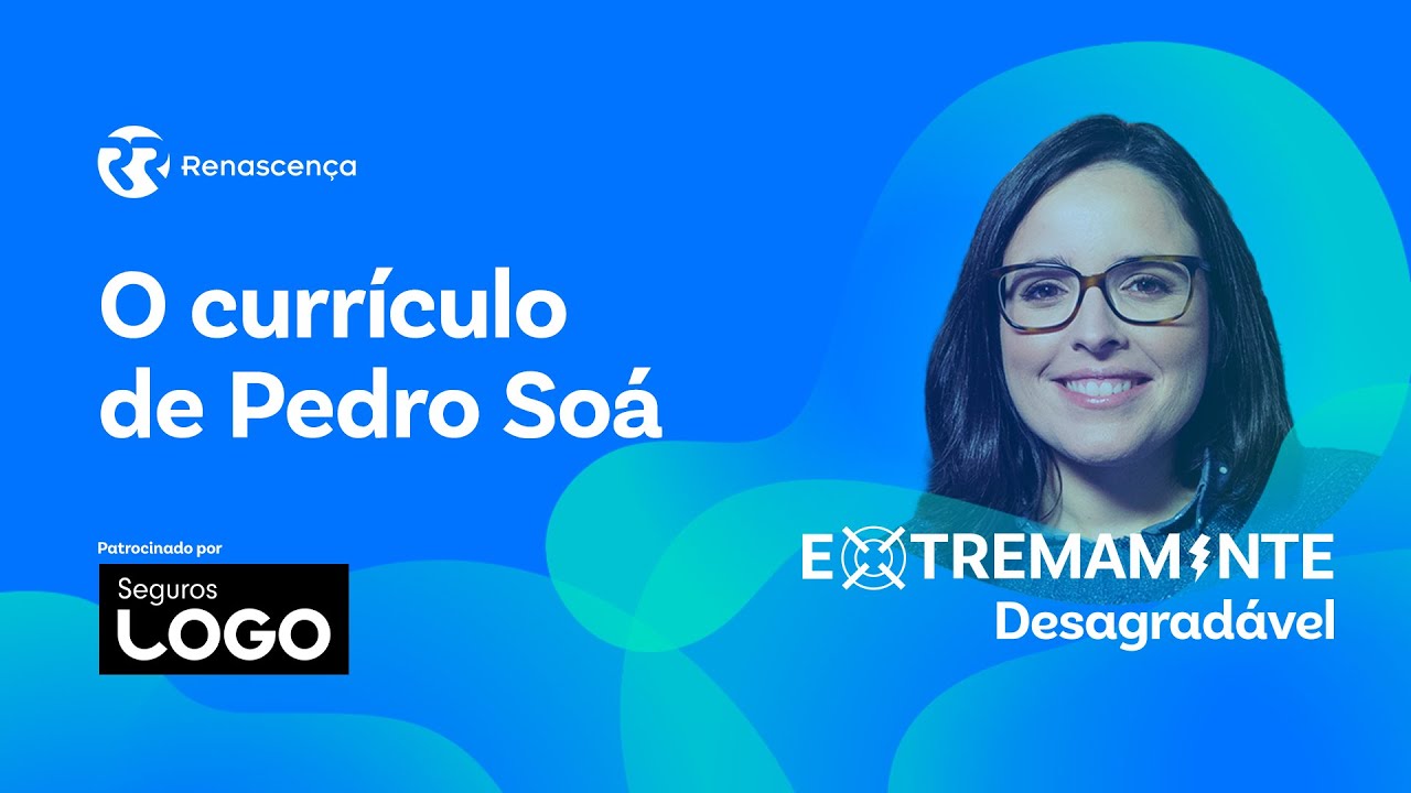 O currículo de Pedro Soá - Extremamente Desagradável