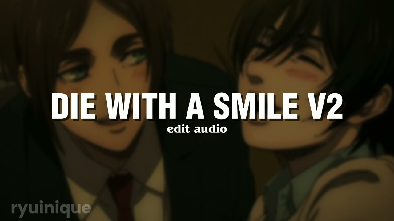 lady gaga, bruno mars - die with a smile // edit audio (v2)