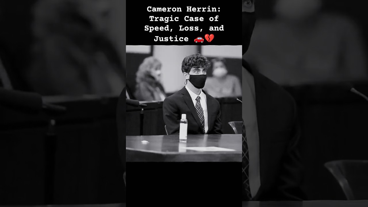 Cameron Herrin: Tragic Case of Speed, Loss, and Justice 🚗💔&nbsp;#TrueStory