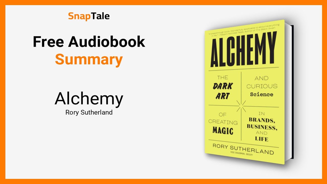 Alchemy by Rory Sutherland: 17 Minute Summary