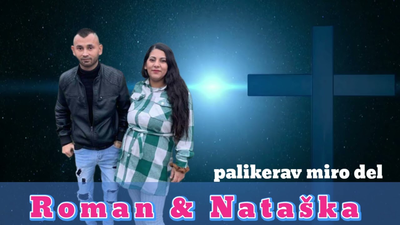 Roman & Nataška _ Chvala 🙏Palikerav Miro Del ( Cover 2025 🔊