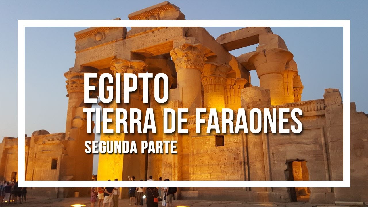 Egipto, Tierra de Faraones - Parte 2 /  Programa Contacto