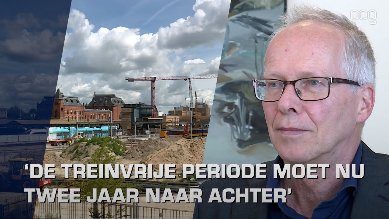 Project Groningen Spoorzone pas over vier jaar afgerond