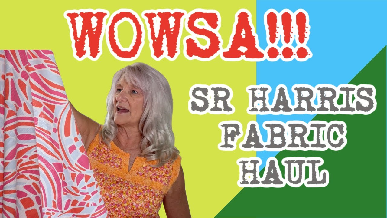 FABRIC HAUL! AGAIN! SR Harris & Free Patterns!