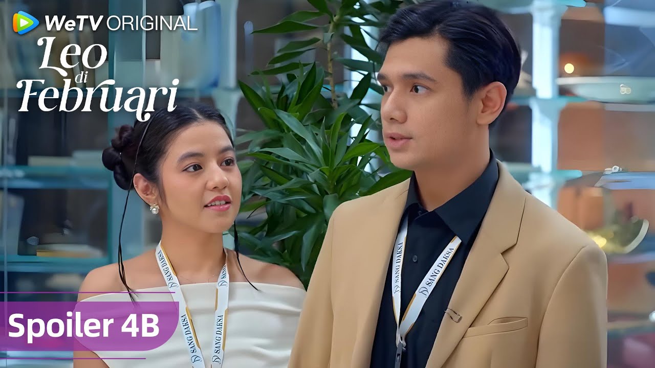 SPOILER EP4B | Leo di Februari | WeTV Original l No More Raka?