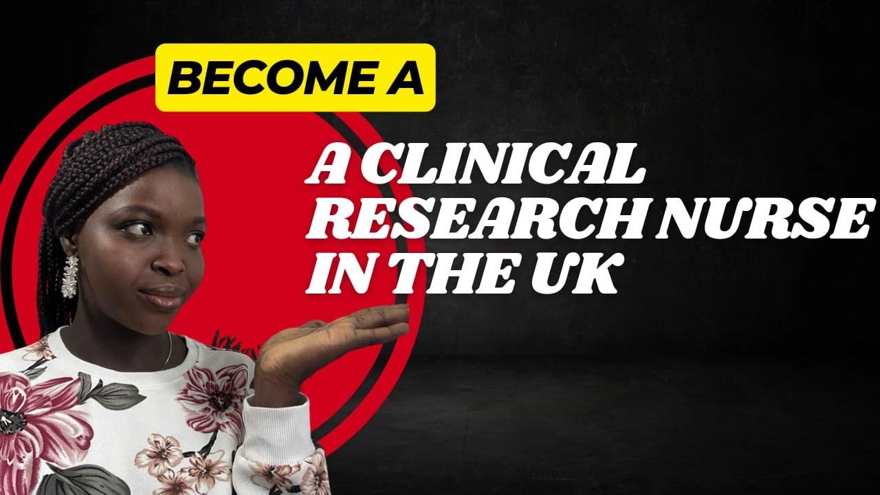 Become A Clinical Research Nurse In The Uk