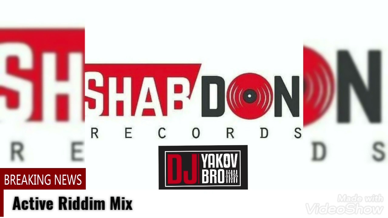 Active Riddim 2022 Produced By Shabdon Records Mixed By DJ Yakov Bro #activeriddim #shabdon