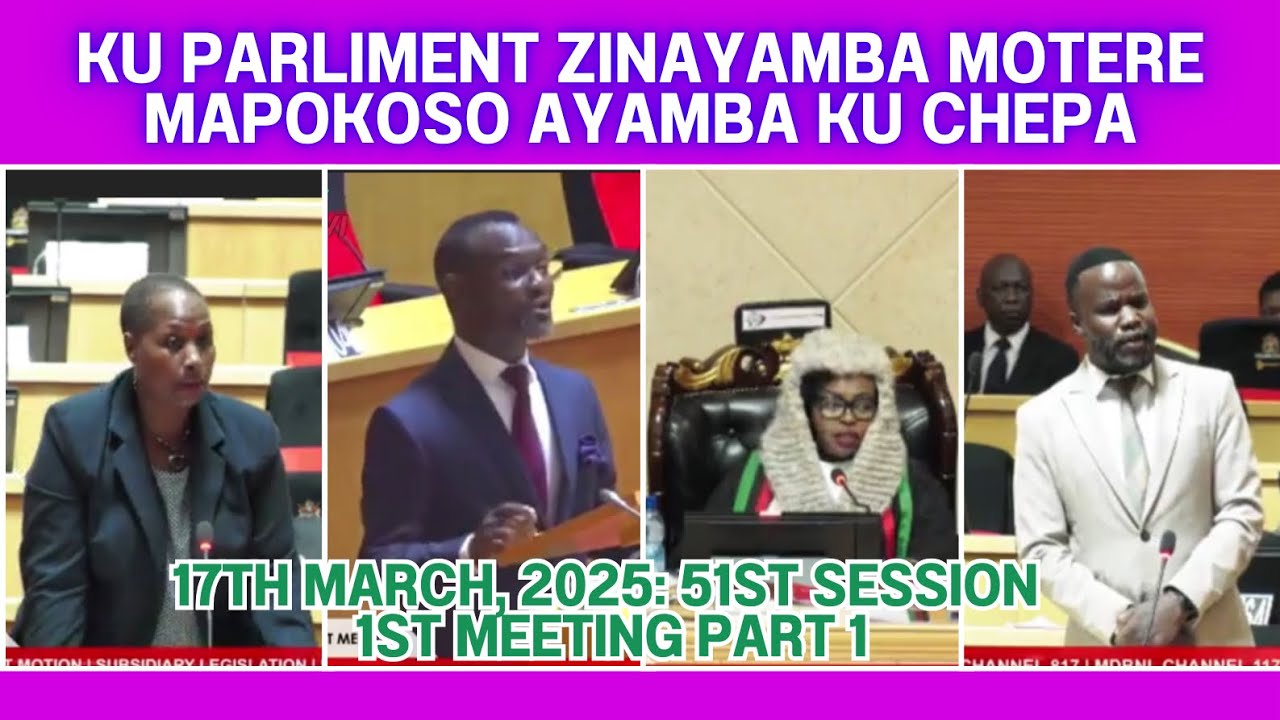 PARLIAMENT OF MALAWI - 51st SESSION, 1st MEETING PART 1