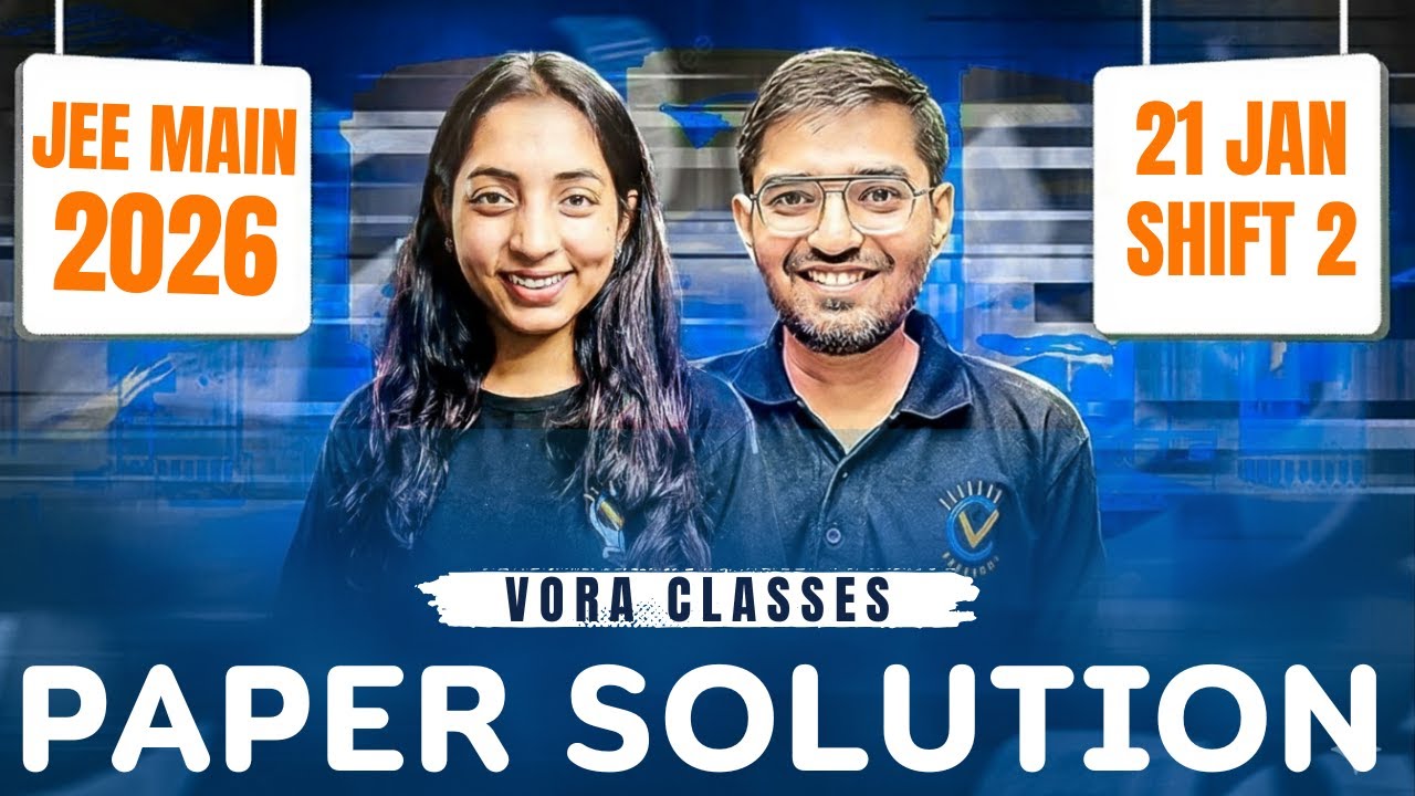 JEE Main 2026 - Paper Solution - 21 January Shift 2