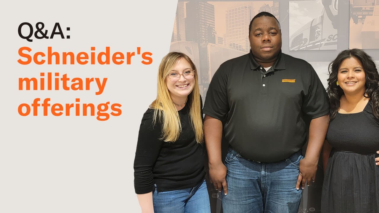 Schneider's military offerings - Truck driver Q&A with Schneider Recruiters