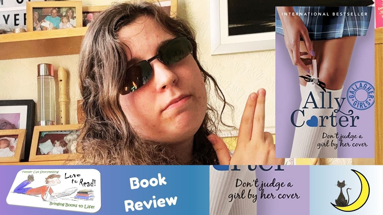 Tomser Cat Storytelling Book Review - Don't Judge a Girl by her Cover by Ally Carter
