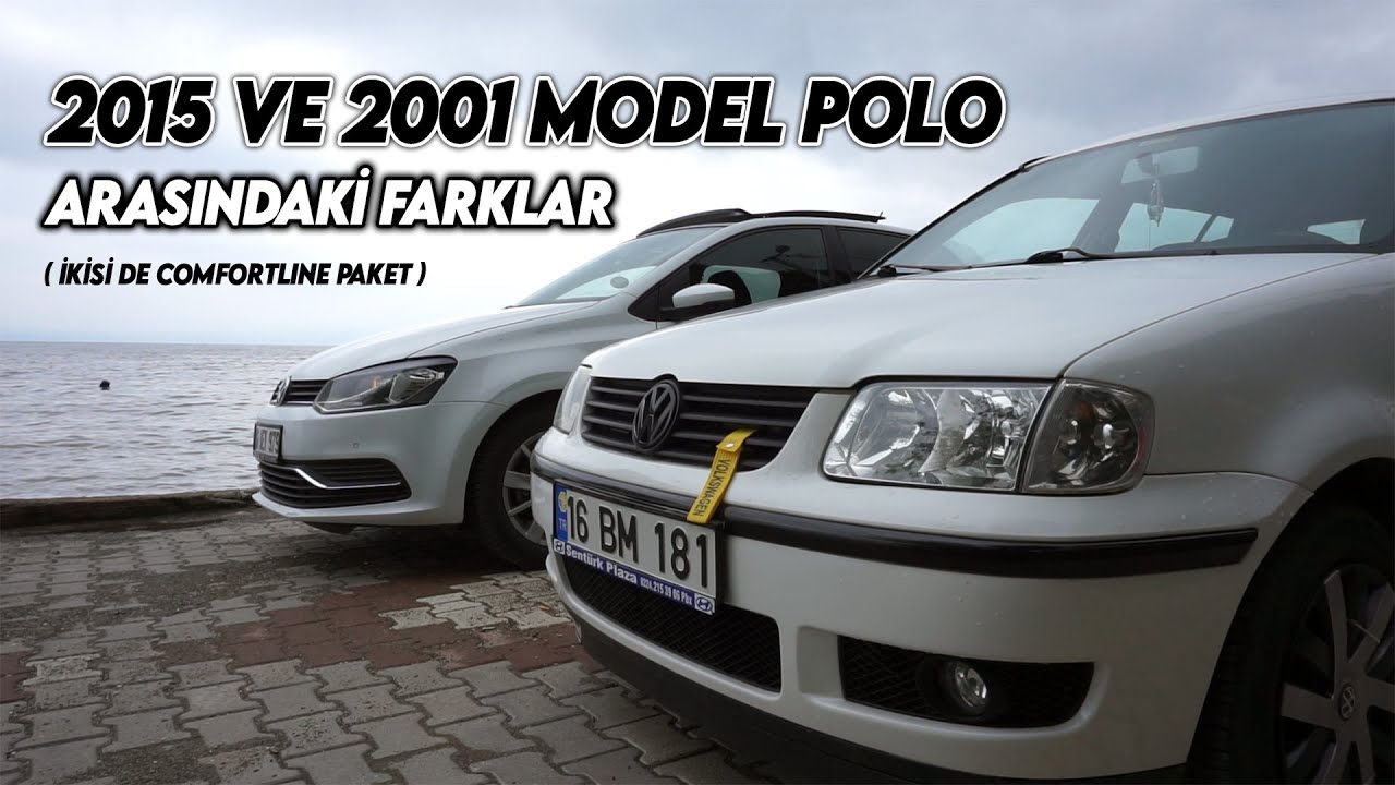 Eski Polo'da Olup Yeni Polo'da Olmayan Özellikler Neler? - 2001 Polo vs 2015 Polo