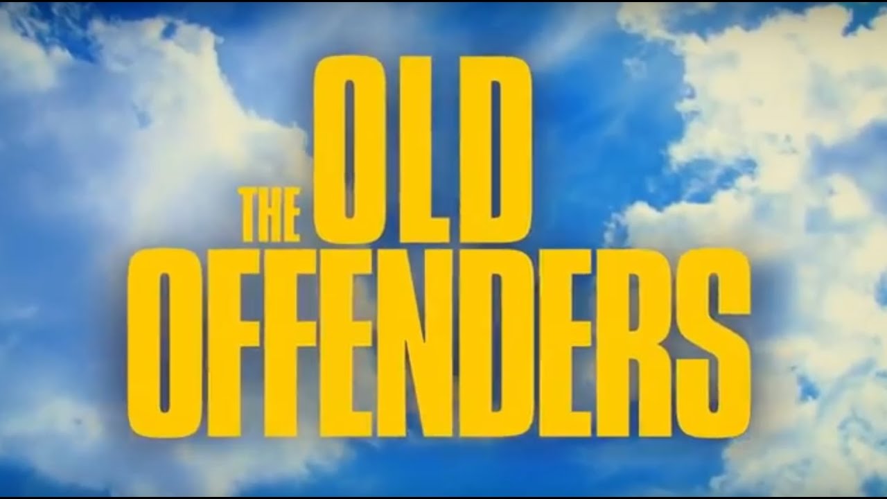 The Old Offenders Part III