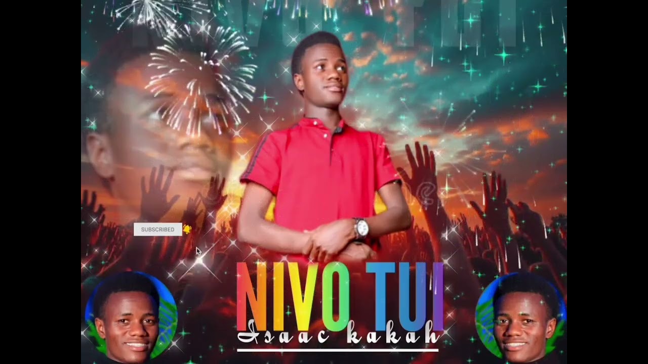 ISAAC KAKAH NIVO TUI (NITWAVIKA) OFFICIAL AUDIO/LYRICS SONG.  (SKIZA sms 5299037 to 811).