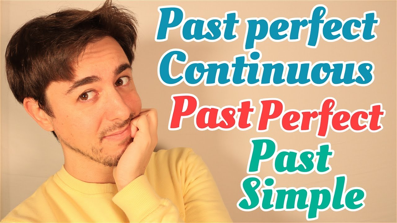 DIFERENCIA PAST SIMPLE - PAST PERFECT SIMPLE - PAST PERFECT CONTINUOUS | Tiempos verbales INGLÉS|