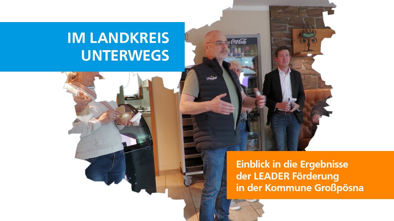 IM LANDKREIS UNTERWEGS - Einblicke in die Ergebnisse der LEADER Förderung in der Kommune Großpösna