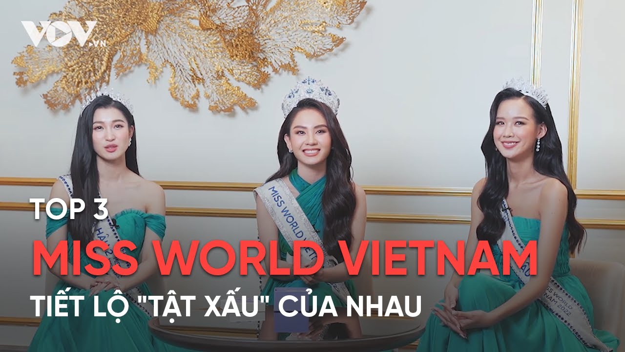 Hoa hậu Mai Phương và Á hậu Bảo Ngọc, Phương Nhi tiết lộ 