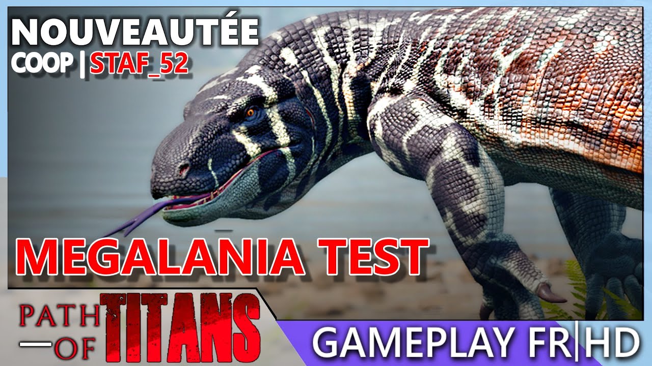 UPDATE : LE MEGALANIA ! | PATH OF TITANS |  Coop STAF_52 #1 Gameplay FR