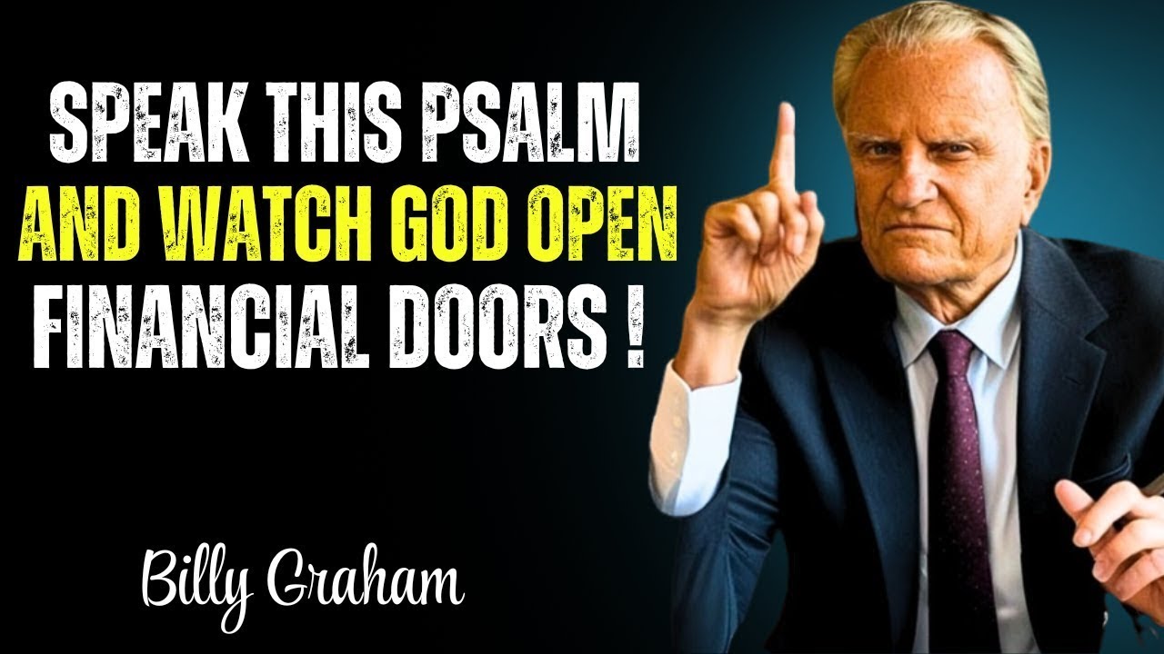 Declare This Psalm & Receive God&rsquo;s Financial Blessing Today!