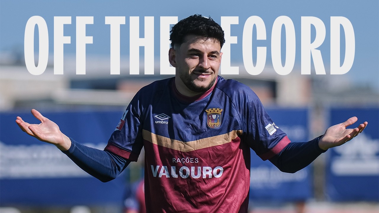 OFF THE RECORD - SCU TORREENSE X SL BENFICA B | LIGA PORTUGAL 2 MEU SUPER