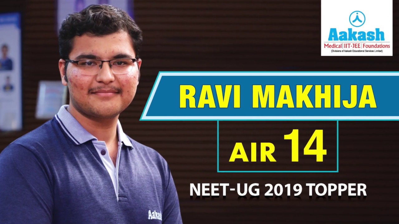 Ravi Makhija - NEET UG 2019 Topper AIR-14 | Aakash Institute