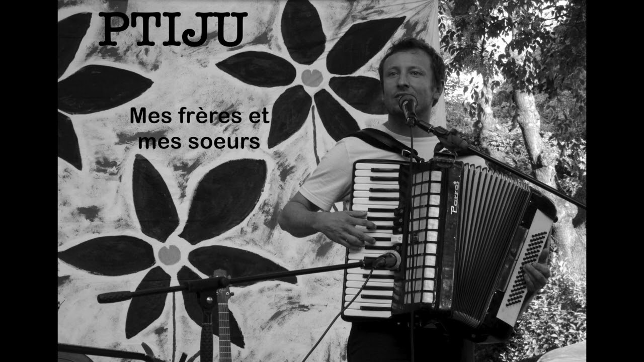 Ptiju - Mes frères et mes soeurs