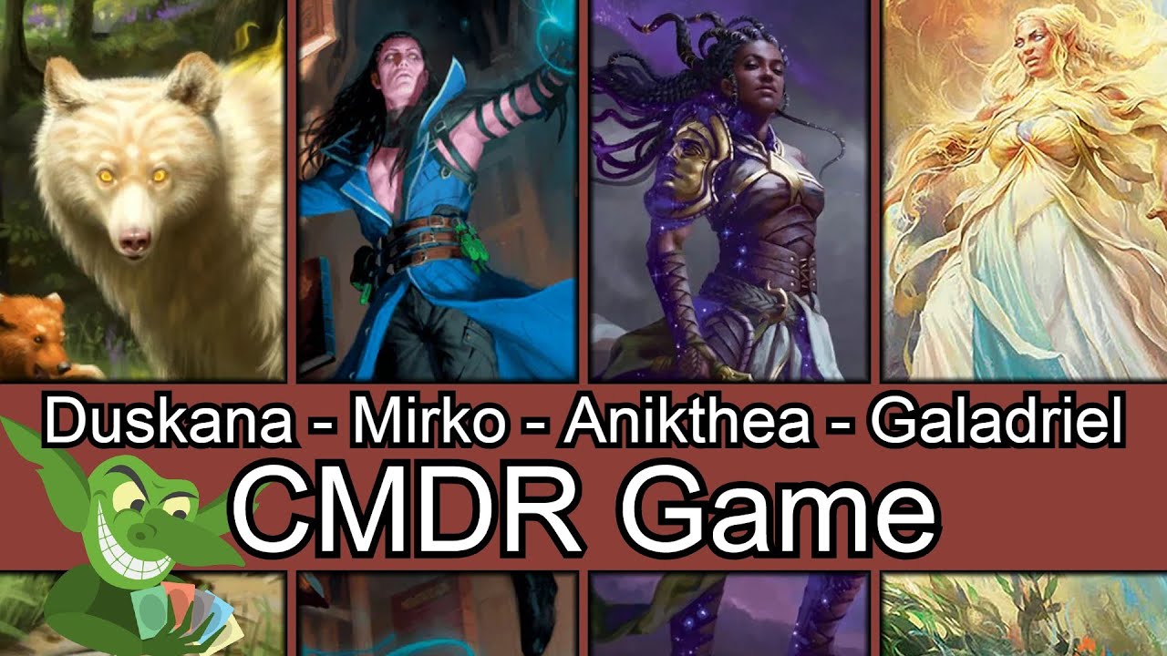 Duskana vs Mirko vs Anikthea vs Galadriel EDH / CMDR game play for Magic: The Gathering